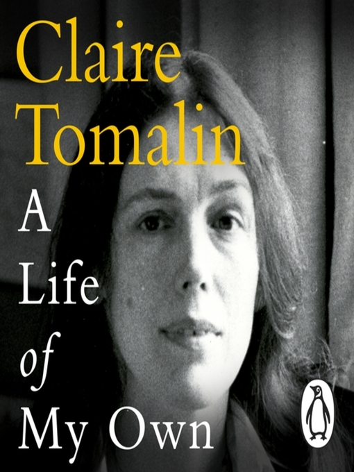 Title details for A Life of My Own by Claire Tomalin - Available